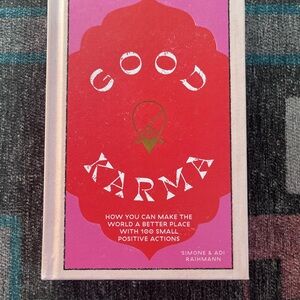 Good Karma: Make the World Better w/ 100 Small Actions
